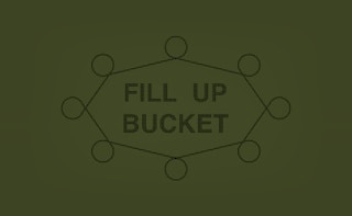 Fill Up Bucket