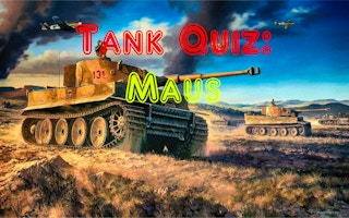 Tank Quiz - Maus