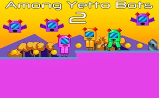 Among Yetto Bots 2