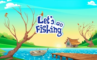 Let's go fishing
