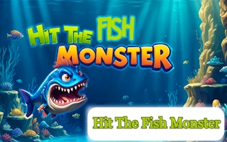 Hit the Fish Monster