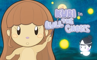 Kuri in Lull the Ghosts!