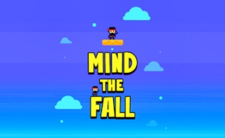 Mind the Fall