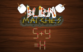 Burn Matches